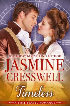 Timeless (A Time Travel Romance) (eBook, ePUB) - Cresswell, Jasmine