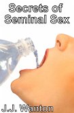 Secrets of Seminal Sex (eBook, ePUB)