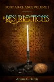 Pont-au-Change Volume I: Resurrections (eBook, ePUB) Pont-au-Change Volume I: Resurrections (eBook, ePUB)