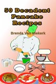 50 Decadent Pancake Recipes (50 Decadent Recipes, #26) (eBook, ePUB)