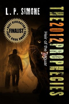 Cover The 2012 Prophecies: Heir of the Jaguar (eBook, ePUB)