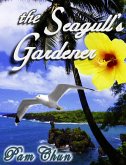 The Seagull's Gardener: My Father's Last Odyssey (eBook, ePUB)