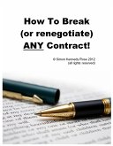 How to Break (or renegotiate) ANY Contract (eBook, ePUB)