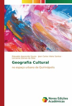 Geografia Cultural - Souza, Edevaldo Aparecido;Santos, Jean Carlos Vieira;Silva, Lorranne Gomes da