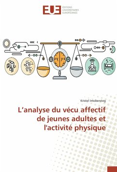 L¿analyse du vécu affectif de jeunes adultes et l'activité physique - Imobersteg, Kristel