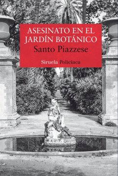 Asesinato en el Jardín Botánico (eBook, ePUB) - Piazzese, Santo