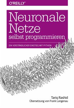 Neuronale Netze selbst programmieren (eBook, PDF) - Rashid, Tariq