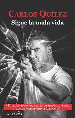 Sigue la mala vida (eBook, ePUB) - Quílez, Carlos