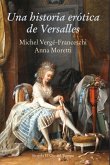 Una historia erótica de Versalles (eBook, ePUB)