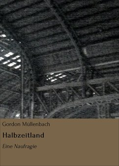 Halbzeitland (eBook, ePUB) - Müllenbach, Gordon