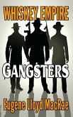 Gangsters (Whiskey Empire, #2) (eBook, ePUB)