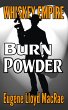 Burn Powder (Whiskey Empire, #5)... - Bild 1