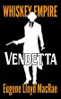 Vendetta (Whiskey Empire, #4) (eBook,... - Bild 1
