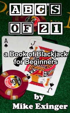 Cover ABC's of 21: a Book of Blackjack for Beginners (eBook, ePUB)