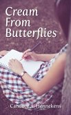 Cream From Butterflies (eBook, ePUB)