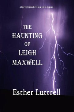 Cover The Haunting of Leigh Maxwell (eBook, ePUB)