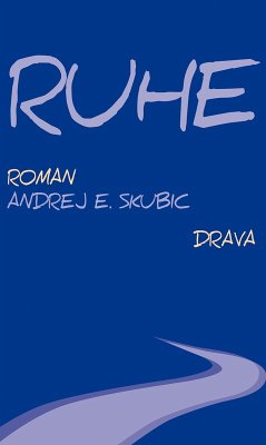 Ruhe (eBook, ePUB) - Skubic, Andrej E.