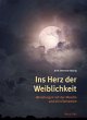 Ins Herz der Weiblichkeit (eBook, ePUB) - Bild 1