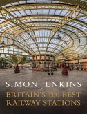 Britain's 100 Best Railway Stations (eBook, ePUB)