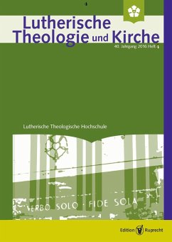 Lutherische Theologie und Kirche - 4/2016 (eBook, PDF) - Barnbrock, Christoph; Behrens, Achim; Klän, Werner; Salzmann, Jorg Christian; da Silva, Gilberto