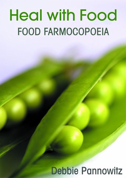 Heal With Food - Food Farmocopoeia (eBook, ePUB) Heal With Food - Food Farmocopoeia (eBook, ePUB)