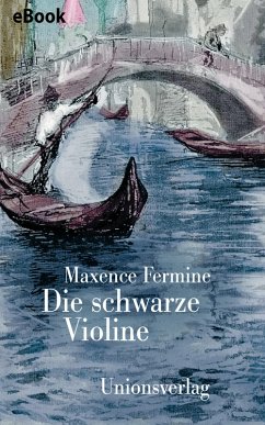 Die schwarze Violine (eBook, ePUB) - Fermine, Maxence