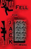 Fell For Jack (eBook, ePUB) Fell For Jack (eBook, ePUB)