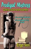 Prodigal Mistress (Submissive Cynthia, #6) (eBook, ePUB) Prodigal Mistress (Submissive Cynthia, #6) (eBook, ePUB)