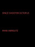 Space Shooter Octopus (eBook, ePUB)