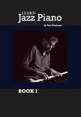 Learn Jazz Piano - book 1 (eBook, ePUB) Learn Jazz Piano - book 1 (eBook, ePUB)