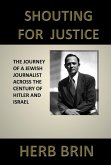 Shouting for Justice: The Journey of a Jewish Journalist (eBook, ePUB)