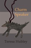 Charm Speaker (The Hob Scourge Saga, #1) (eBook, ePUB) Charm Speaker (The Hob Scourge Saga, #1) (eBook, ePUB)