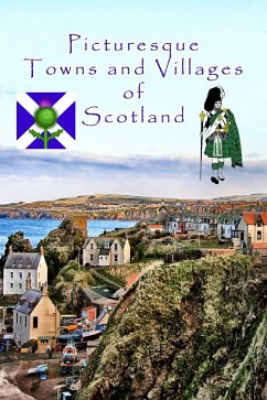 Picturesque Towns and Villages of Scotland (eBook, ePUB) - Niekerk, Mabel van