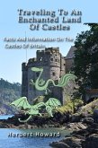 Traveling To An Enchanted Land Of Castles - Facts And Information On The Castles Of Britain (eBook, ePUB)