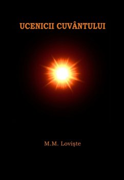Ucenicii Cuvântului (eBook, ePUB) - Loviste, M. M.