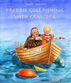 Freddie Goes Fishing With Grandpa (A Beautifully Illustrated Children's Picture Book) (eBook, ePUB)