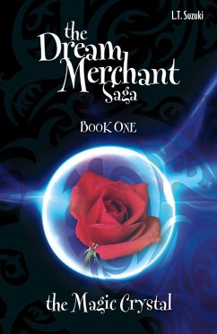 Cover The Dream Merchant Saga: Book One, The Magic Crystal (eBook, ePUB)