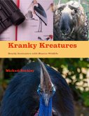 Kranky Kreatures: Beastly Encounters with bizarre wildlife (eBook, ePUB) Kranky Kreatures: Beastly Encounters with bizarre wildlife (eBook, ePUB)