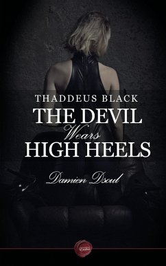 Thaddeus Black - The Devil Wears High Heels - Dsoul, Damien