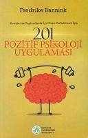 201 Pozitif Psikoloji Uygulamasi - Bannink, Fredrike