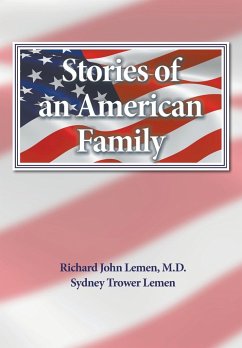 Stories of an American Family - Lemen, Richard John; Lemen, Sydney Trower