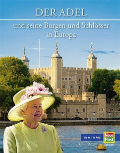 Der Adel und seine Burgen und Schlösser in Europa - Imhof, Michael;Ellrich, Hartmut;Wietzorek, Paul