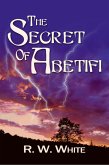 The Secret of Abetifi (Ben and Francesca Adventures, #2) (eBook, ePUB)
