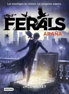 Ferals 3. Araña - Grey, Jacob