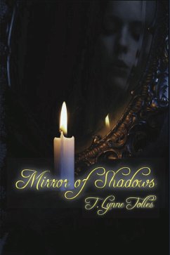 Mirror of Shadows (eBook, ePUB) - Tolles, T. Lynne