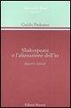 Shakespeare e l'alienazione dell'io. Quattro lezioni Shakespeare e l'alienazione dell'io. Quattro lezioni