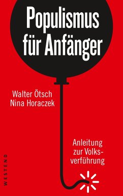 Populismus für Anfänger - Ötsch, Walter;Horaczek, Nina