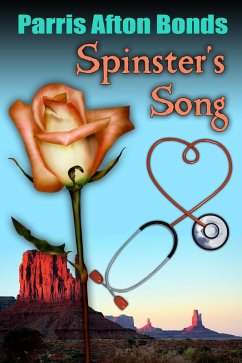 Spinster's Song (eBook, ePUB) - Bonds, Parris Afton