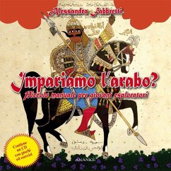 Impariamo l'arabo? Piccolo manuale per giovani esploratori Cover Impariamo l'arabo? Piccolo manuale per giovani esploratori