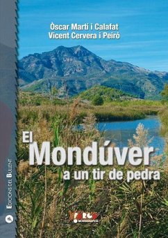 El Mondúver a un tir de pedra - Cervera Peiró, Vicent; Martí Calafat, Óscar